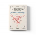 La cucina Siciliana: four seasons of sicilian cooking - cookbook